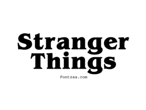 Stranger Things Font - Fontzaa - Exclusive Fonts Library