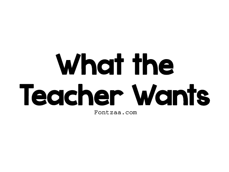 What The Teacher Wants Font