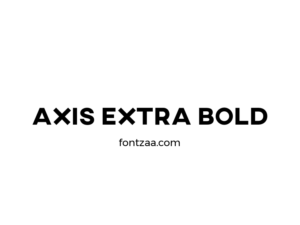 Axis Extra Bold Font - Fontzaa - Exclusive Fonts Library